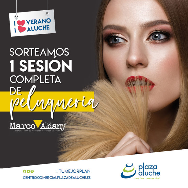 Sorteamos 1 sesión de peluquería en Marco Aldany Centro